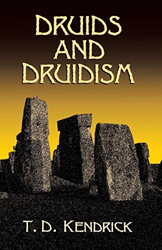 T. D. Kendrick/Druids and Druidism